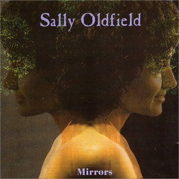 Sally Oldfield - Mirrors. The Bronze Anthology (2001)