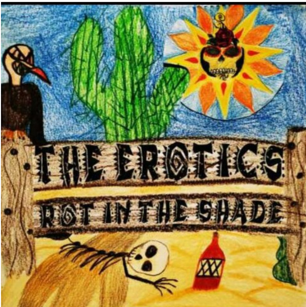 The Erotics - Rot In The Shade (2022)