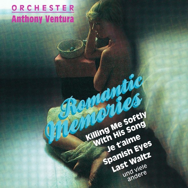 Orchester Anthony Ventura - Romantic Memories