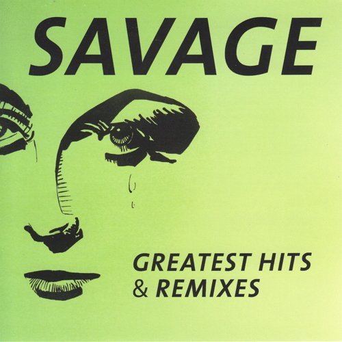 Savage - Greatest Hits & Remixes (2016)  [2CD]